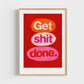 Affiche Get shit done