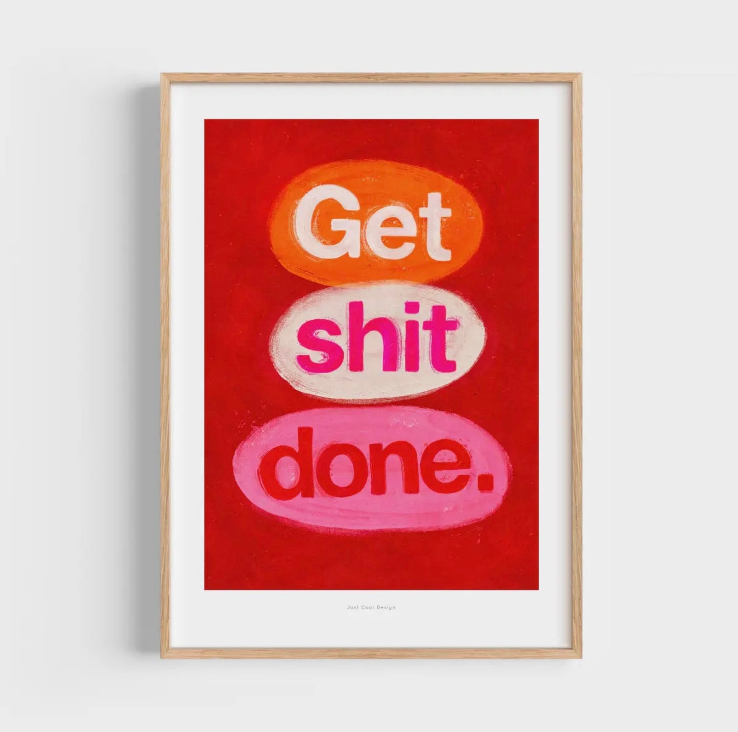 Affiche Get shit done