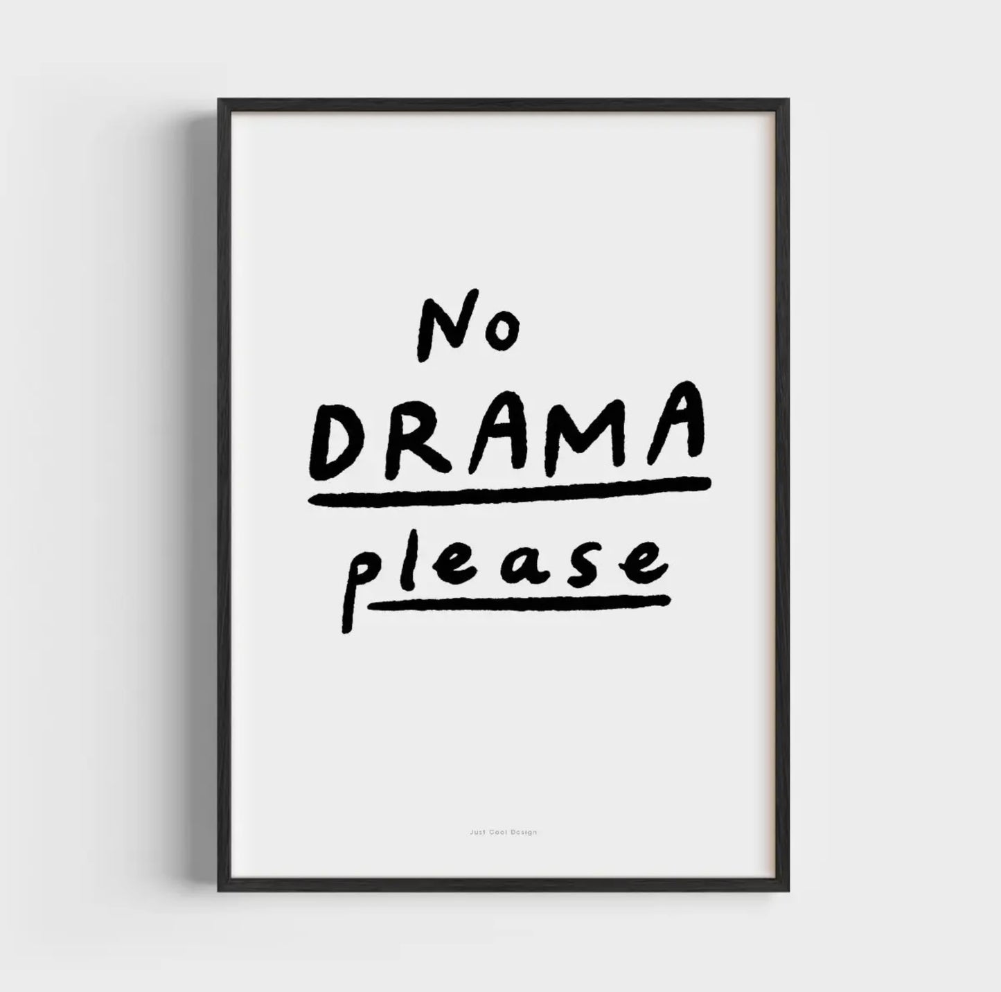 Affiche No drama please