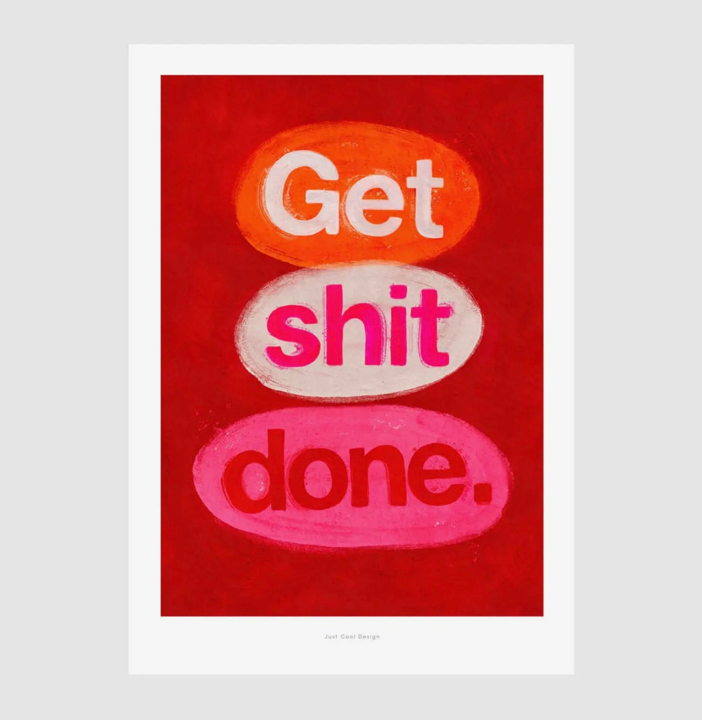 Affiche Get shit done